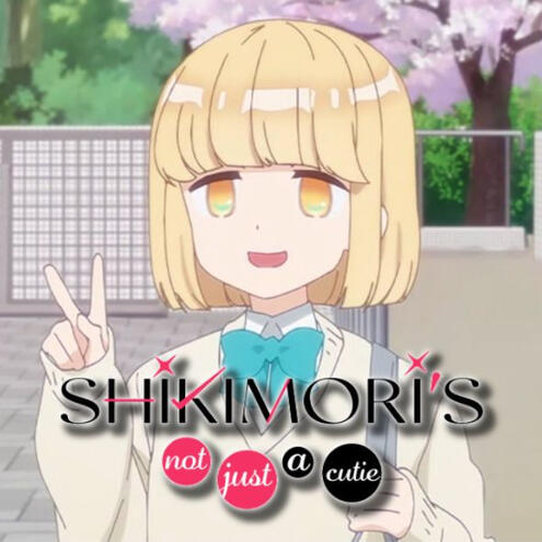 Shikimori&#39;s Not Just a Cutie - Hachimitsu